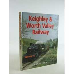 Keighley and Worth Valley Railway by Harris, Michael Hardback Book
