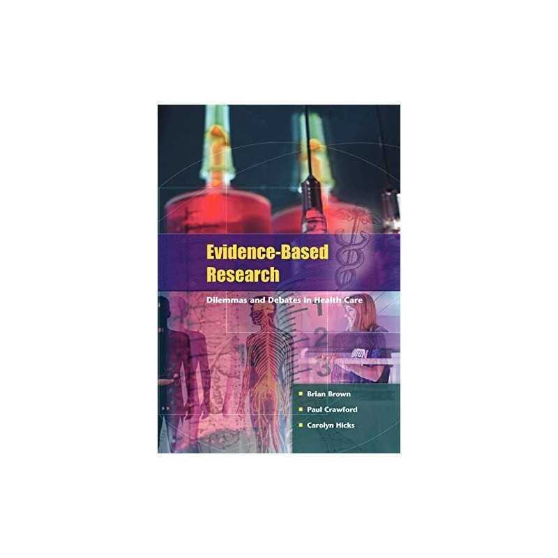 Evidence-Based Research: Dilemmas and Debates in He... by Brown, Brian Paperback