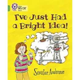 Ive Just Had a Bright Idea!: Band 05/Green (Col... by Collins Big Cat Paperback