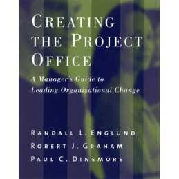 Creating the Project Office: A Mana..., Dinsmore, Paul