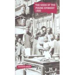 The Siege of the Peking Embassy, 1900: Sir Claude Ma... by Coates, Tim Paperback