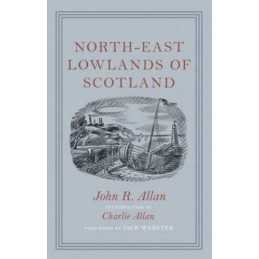 North-east Lowlands of Scotland by Allan, John R. Hardback Book  Fast