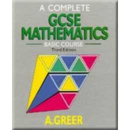 A Complete GCSE Mathematics: Basic Course by Greer, Alex Paperback Book The
