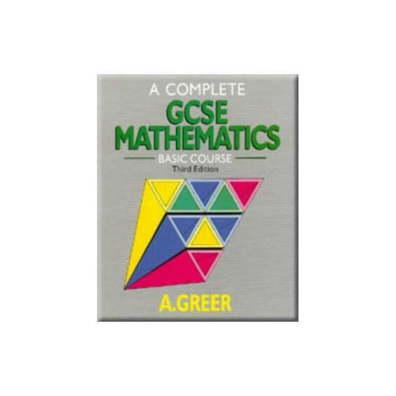 A Complete GCSE Mathematics: Basic Course by Greer, Alex Paperback Book The