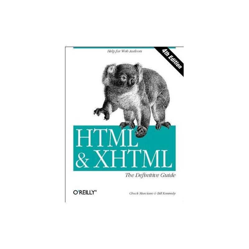 HTML & XHTML – The Definitive Guide 4e, Musciano, Chuck