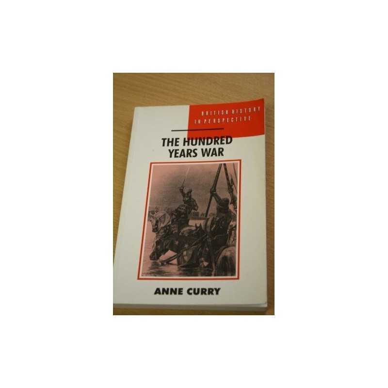 The Hundred Years War (British History in Perspective) by Curry, Anne Paperback