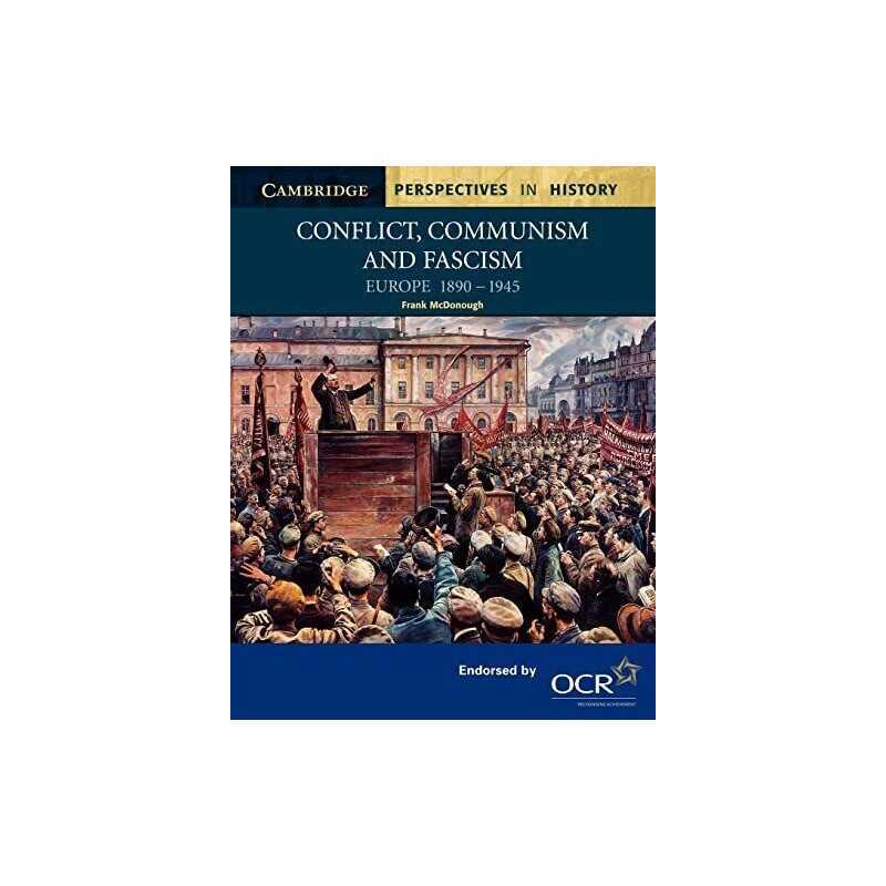 Conflict, Communism and Fascism: Europe 1890?... by McDonough, Frank Paperback