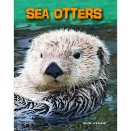 Sea Otters (Living in the Wild: Sea..., Louise Spilsbur
