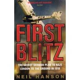 First Blitz by Hanson, Neil Paperback Book