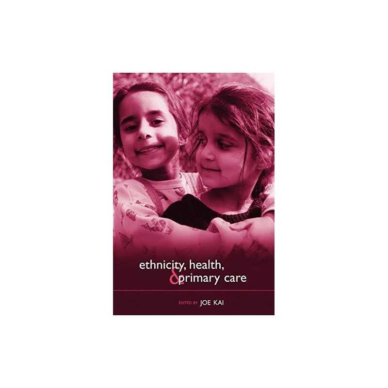 Ethnicity, Health, and Primary Care (Oxford Medical ...