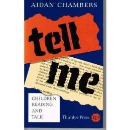 Tell Me: Children, Reading and Talk - How Adults... by Chambers, Aidan Paperback