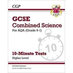 Grade 9-1 GCSE Combined Science: AQA 10-Minute Tests (with answe... by CGP Books