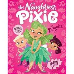 The Naughtiest Pixie in Disguise: The N..., Wild, Ailsa