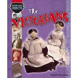 History From Objects: The Victorians, Royston, Angela