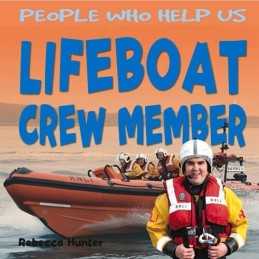 Lifeboat Crew Member (People Who Help Us) by Rebecca Hunter Book  Fast