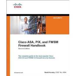 Cisco ASA, PIX, and FWSM Firewall Handbook by Hucaby, David Paperback Book The