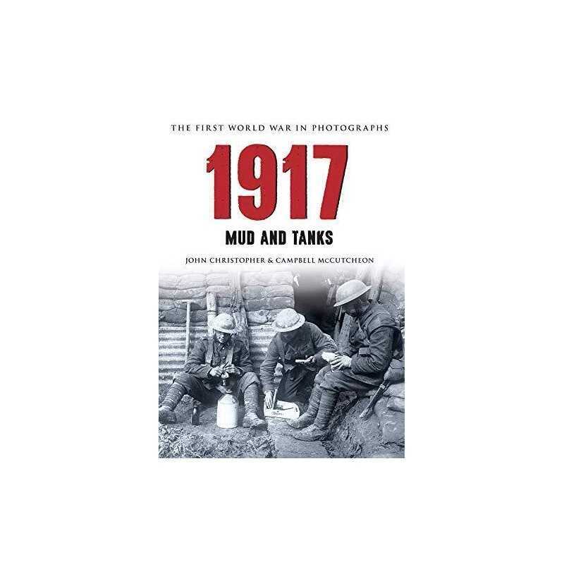 1917 The First World War in Photogr..., McCutcheon, Cam