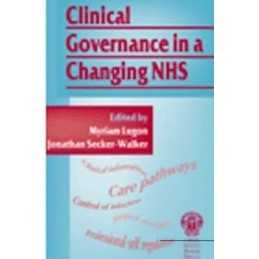 Clinical Governance in a Changing NHS, Lugon, Myriam