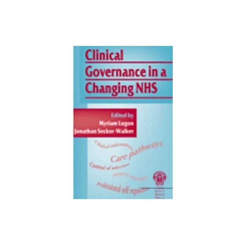 Clinical Governance in a Changing NHS, Lugon, Myriam