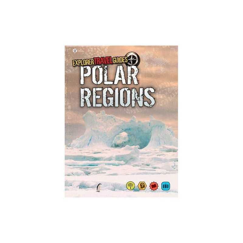 Polar Regions (Explorer Travel Guid..., Charlotte Guill