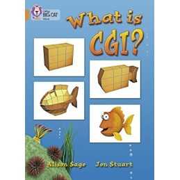 What Is CGI?: In this non-fiction book..., Sage, Alison