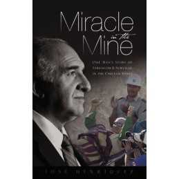 Miracle in the Mine by Henriquez Jose Book