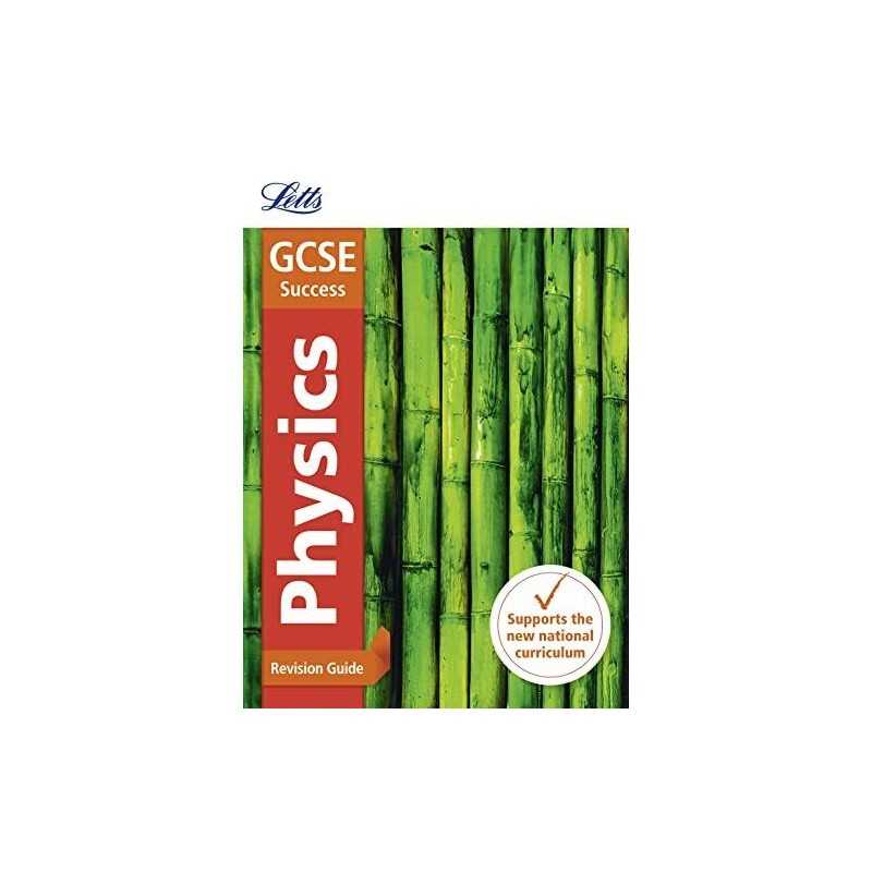 GCSE 9-1 Physics Revision Guide (Letts GCSE 9-1 Revision Success) by Letts GCSE