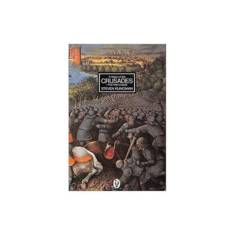 A History of the Crusades,Vol. 1 the First Crus... by Runciman, Steven Paperback