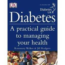 Diabetes: A Practical guide to managing your hea... by Walker, Rosemary Hardback