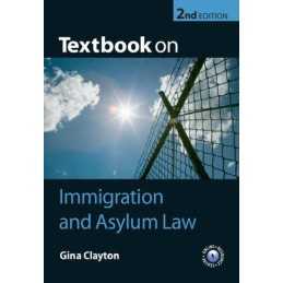 Textbook on Immigration and Asylum Law by Clayton, Gina Paperback Book