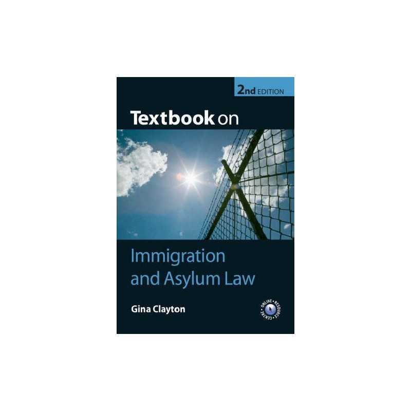 Textbook on Immigration and Asylum Law by Clayton, Gina Paperback Book