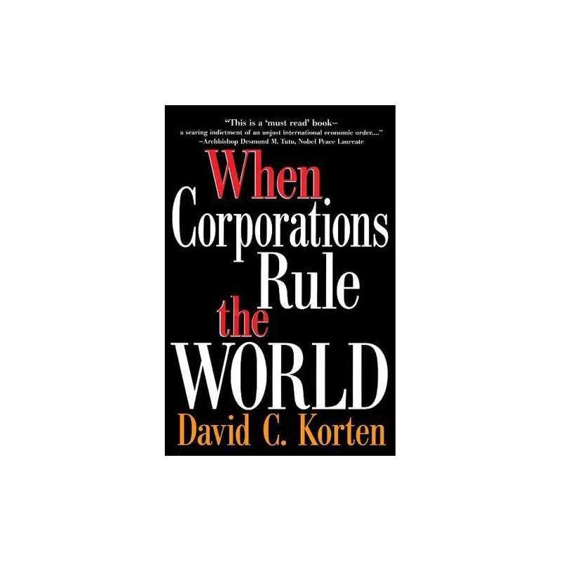 When Corporations Rule the World by Korten, David C. Paperback Book