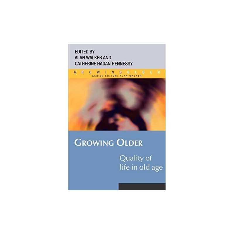 Growing Older: Quality of Life in Old Age: Ext... by Walker, Catherine Paperback