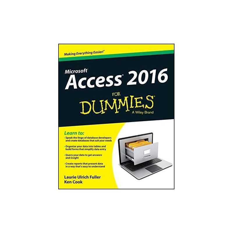 Access 2016 For Dummies (Access for Dummies) by Fuller, Laurie Ulrich Book The