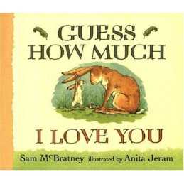 Guess How Much I Love You by McBratney, Sam Book