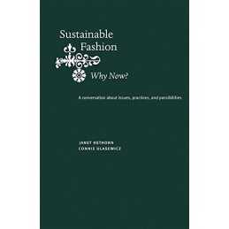 Sustainable Fashion: Why Now?: A Co..., Connie Ulasewic