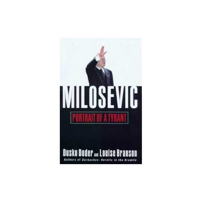 Milosevic: Portrait of a Tyrant by Branson, Louise Hardback Book  Fast