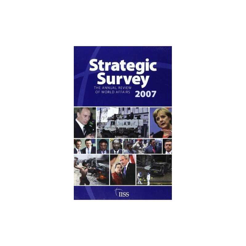 Strategic Survey 2007 (Strategic Survey Yearbook) Paperback Book  Fast