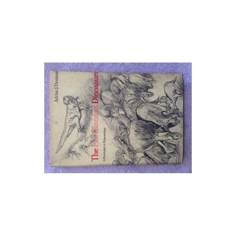 The Hot-Blooded Dinosaurs by Desmond, Adrian J. Hardback Book  Fast