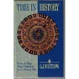 Time in History: The Evolution of Our General Aware... by Whitrow, G.J. Hardback