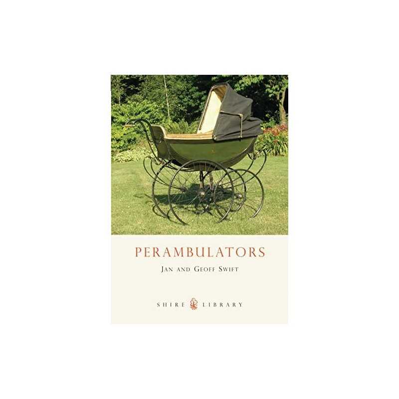 Perambulators (Shire Library) by Swift, Jan Paperback Book