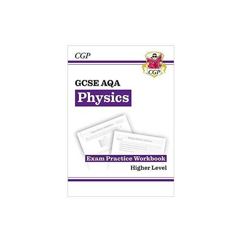 GCSE Physics AQA Exam Practice Workbook -..., CGP Books