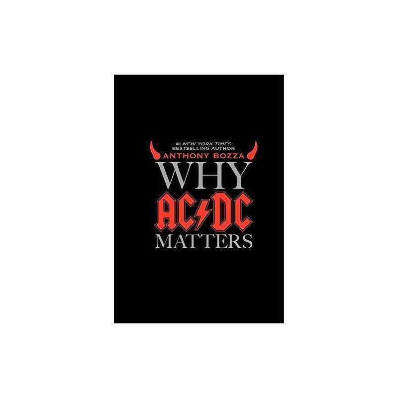 Why AC/DC Matters by Bozza, Anthony Hardback Book