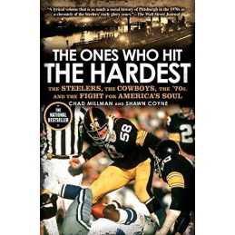 The Ones Who Hit the Hardest: The Stee..., Coyne, Shawn