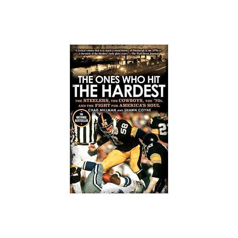 The Ones Who Hit the Hardest: The Stee..., Coyne, Shawn