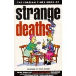 Fortean Times Book of Strange Deaths Paperback Book