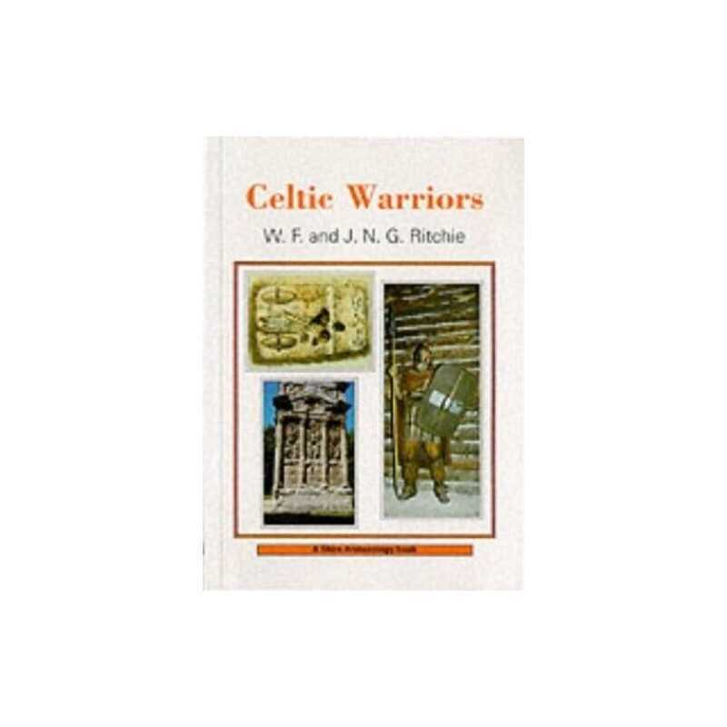 Celtic Warriors (Shire Archaeology Series) by Ritchie, J. N. G. Paperback Book
