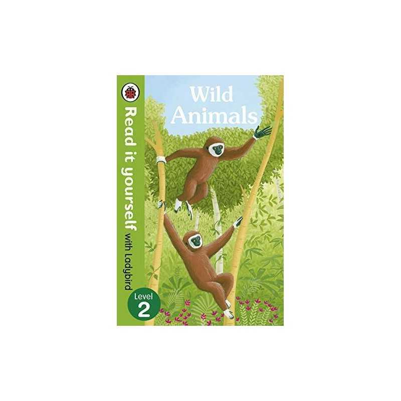 Wild Animals - Read it yourself with Ladybird: Level 2 (non-ficti... by Ladybird