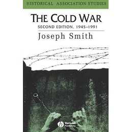 Cold War 1945-1991 2e (Historical Association Stud... by Smith, Joseph Paperback