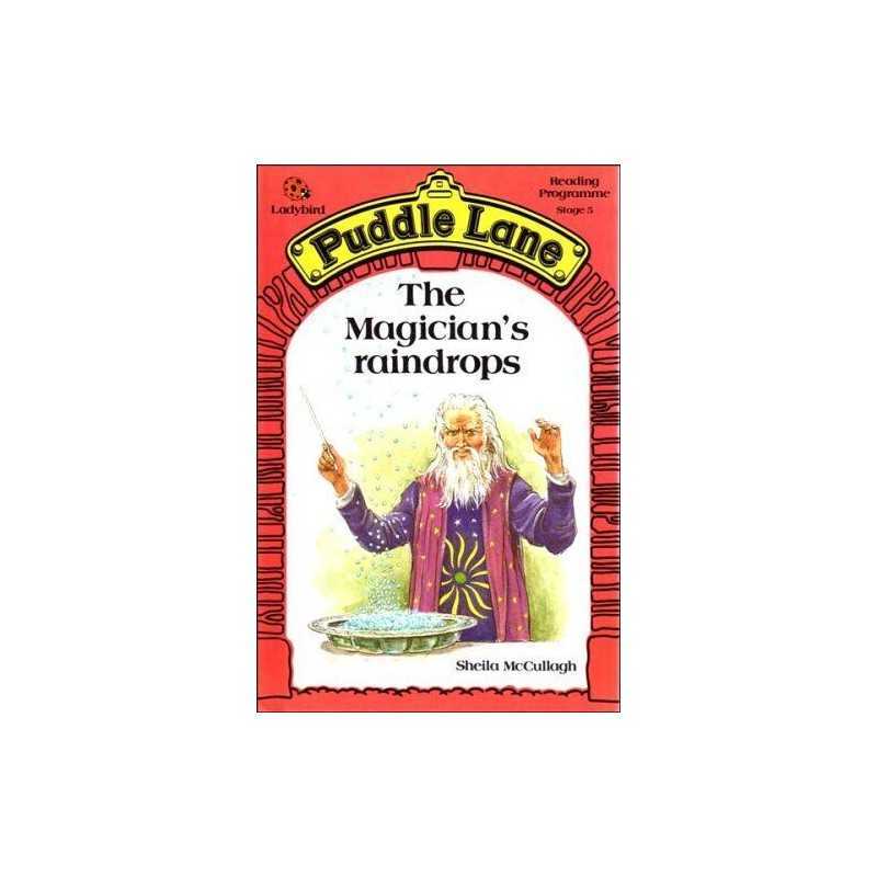 The Magicians Raindrops (Ladybird Puddle Lane S... by Sheila McCullagh Hardback